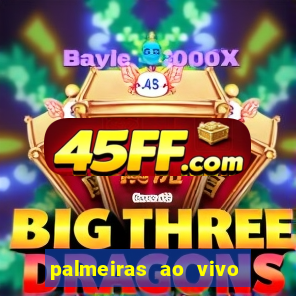 palmeiras ao vivo futebol play